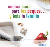Cocina sana para los peques ... y toda la familia