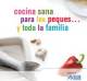 Cocina sana para los peques ... y toda la familia